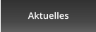 Aktuelles