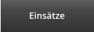 Einsätze